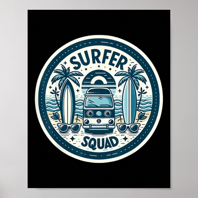 Surfer Squad Surfausrüstung für Surfer Wave Riders Poster (Vorne)