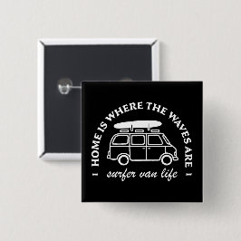 Surfer van life trip surf lover quotes button