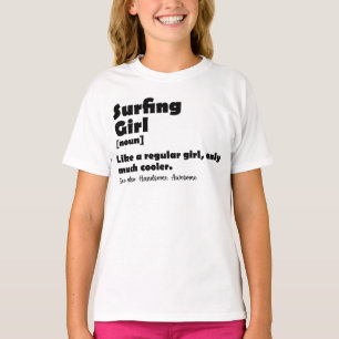 Surferin Mädchen Lustige Definition Surfer Frauen  T-Shirt