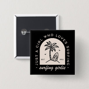Surferin Sprüche für Surfliebhaber vintage schwarz Button
