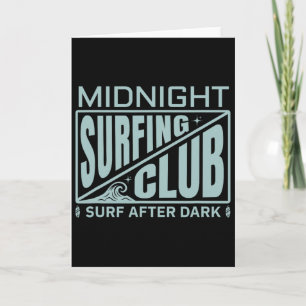 Surfers Midnight Surfing Club Surferleben Karte