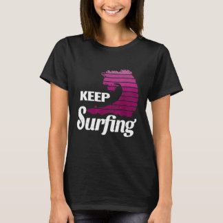 Surfgeschenke Wellensurfen Retrosurfen behalt Surf T-Shirt