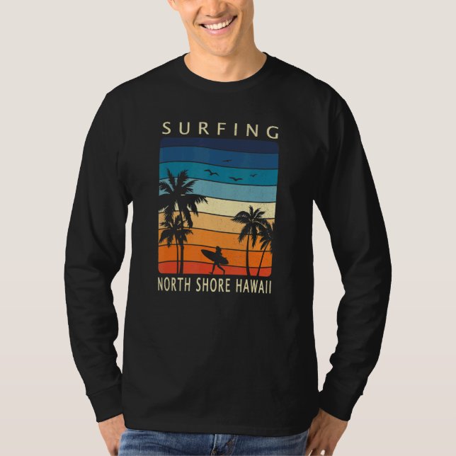 Surfing North Shore Hawaii Hawaiian Island Surfer  T-Shirt (Vorderseite)