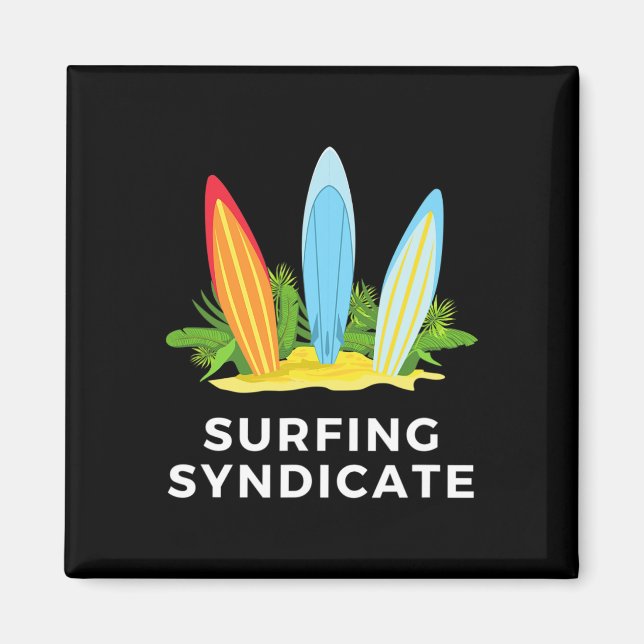Surfing Syndicate Surfer Sommer Surfboard Surf Fo Magnet (Vorne)