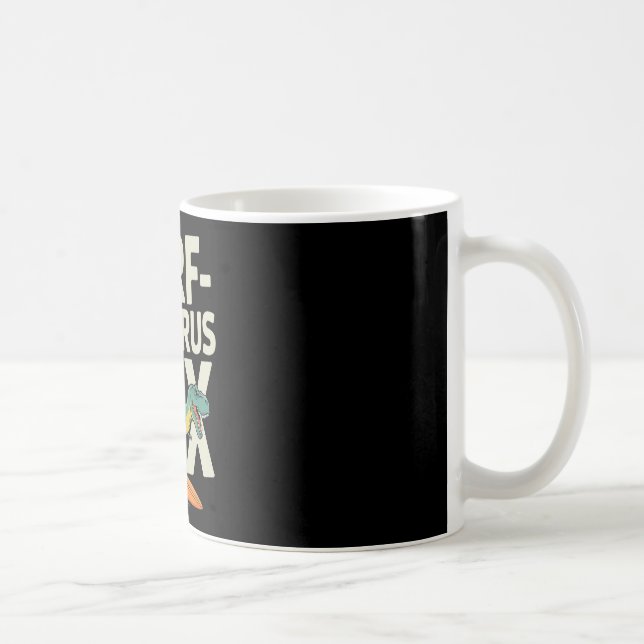 Surfosaurus Rex Lustiger Surfer-Dinosaurier  Kaffeetasse (Rechts)