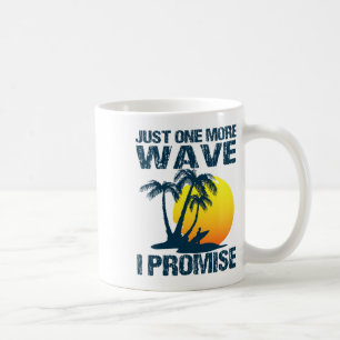 Surfs Spaß - Nur noch eine Welle Surfen Kaffeetasse