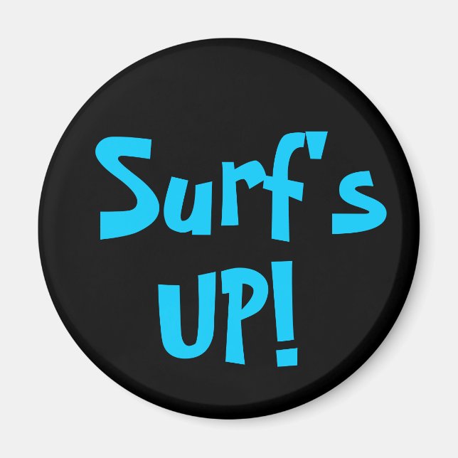 SURF'S UP!-Magnet (rund) Magnet (Vorne)
