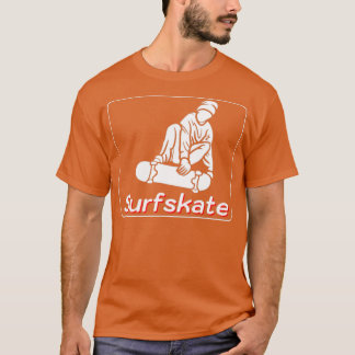 Surfskate Skate Surf T-Shirt