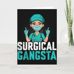 Surgical Gangsta Surgical Tech Technologe Schrubbe Karte