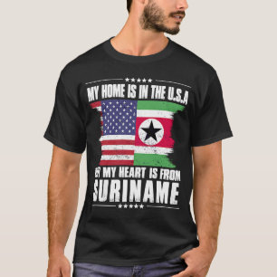 Suriname American Patriot Grown Proud Zuhause Hear T-Shirt
