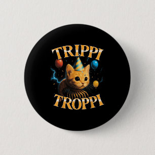 Surreal Italienisch Brainrot Meme Trip Trop Funny Button