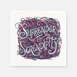 Surrender to Serendipity Serviette