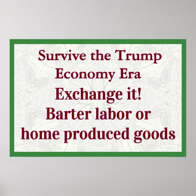 Survive Trump Economy Exhange It Poster (Vorne)