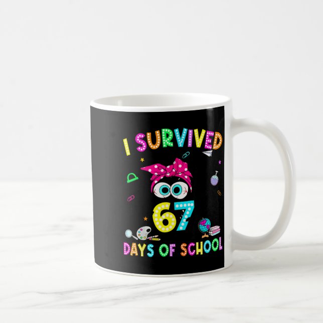 Survived 67 Days Of School Six Seven Meme Teachers Kaffeetasse (Rechts)