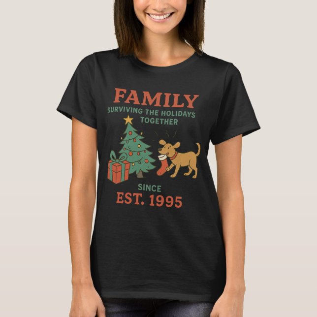 Surviving The Holidays Together Since Est. 1995  T-Shirt (Vorderseite)
