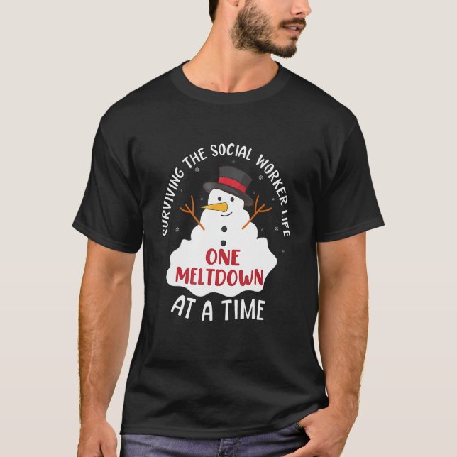 Surviving The Social Worker Life One Meltdown At A T-Shirt (Vorderseite)
