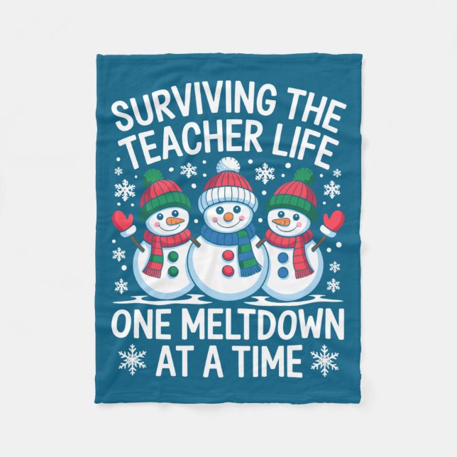 Surviving The Teacher Life One Meltdown At A Time  Fleecedecke (Vorderseite)