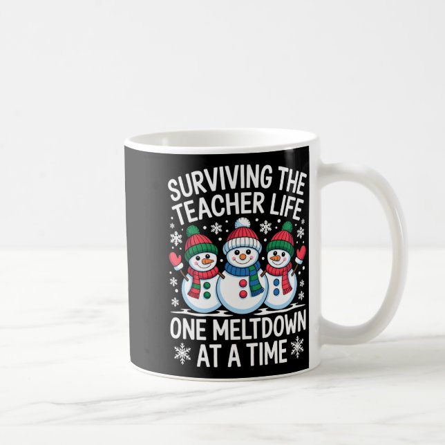 Surviving The Teacher Life One Meltdown At A Time  Kaffeetasse (Rechts)