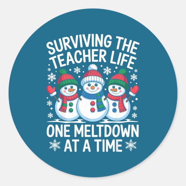 Surviving The Teacher Life One Meltdown At A Time  Runder Aufkleber (Vorderseite)