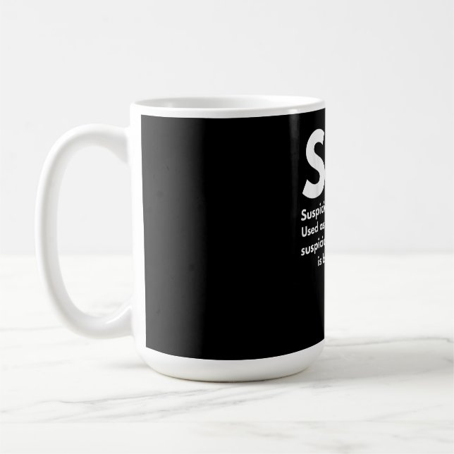 Sus Definition Suspicious Friend Schauspiel Sus Kaffeetasse (Links)