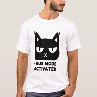 Sus-Modus aktiviert - die ultimative verdächtige K T-Shirt