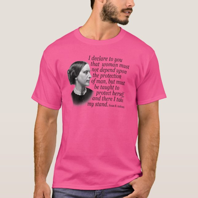 Susan B Anthony zitiert Frauenrechtsaktivisten T-Shirt (Vorderseite)