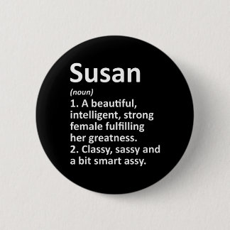 Susan Definition Personalisierter Name Lustiges We Button