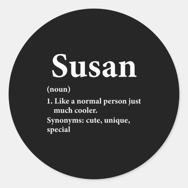 Susan Name Definition lustig D  Runder Aufkleber (Vorderseite)