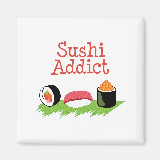 Sushi Addict Magnet (Vorne)