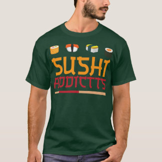 Sushi Addicts Kawaii Japanisch Funny Sushi Lover T-Shirt