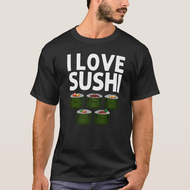 Sushi Designs For Men Women Japanese Food Maki Eat T-Shirt (Vorderseite)