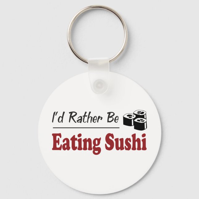 Sushi essen, anstatt zu essen schlüsselanhänger (Vorderseite)