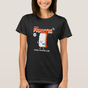 Sushi Fanatiker Sushi Liebhaber Club (Asien Food S T-Shirt