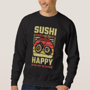 Sushi freut mich nicht so sehr sweatshirt