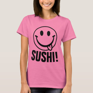 SUSHI! Funny T - Shirt