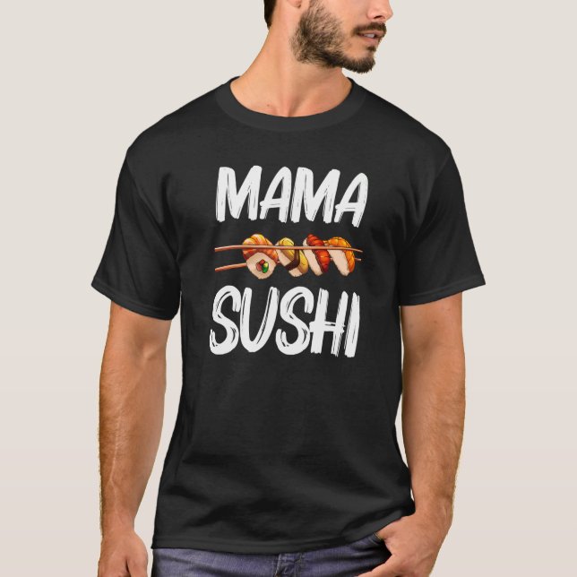 Sushi für Mama Frauen Sushi Roll Vinegared Rice T-Shirt (Vorderseite)
