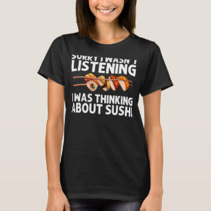 Sushi für Männer Frauen Sushi Roll Vinegared Rice T-Shirt
