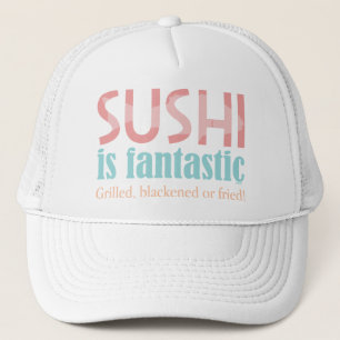 Sushi ist fantastisch! truckerkappe