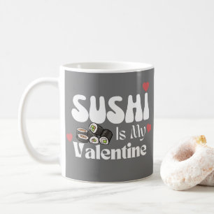 Sushi ist mein Valentine Kaffeetasse