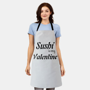 Sushi ist mein Valentine Schürze