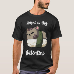 Sushi ist mein Valentinerkatze Funny Valentinstag T-Shirt