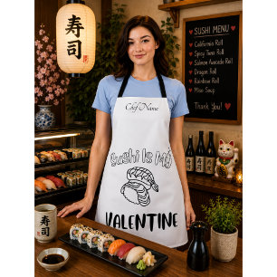 Sushi ist mein Valentinstag , Sushi Schürze