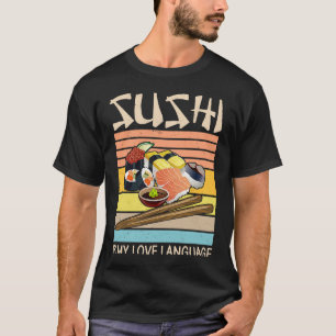 Sushi ist meine Liebe Sushi Japanisch Essen 2 T-Shirt