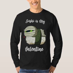 Sushi ist meine Valentinsmama Lustiger Valentinsta T-Shirt