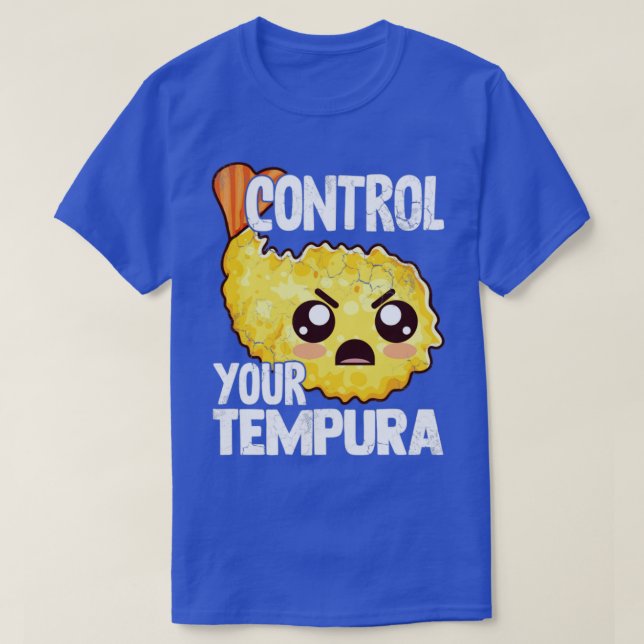 Sushi Kontrolle Your Tempura Lustige Sprüche Japan T-Shirt (Design vorne)