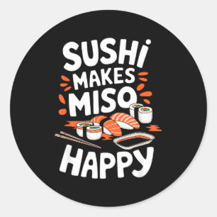 Sushi-Liebhaber Sushi macht Miso glücklich, japani Runder Aufkleber