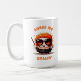 Sushi Me Rollin" - Funny Kawaii Sushi Character Kaffeetasse