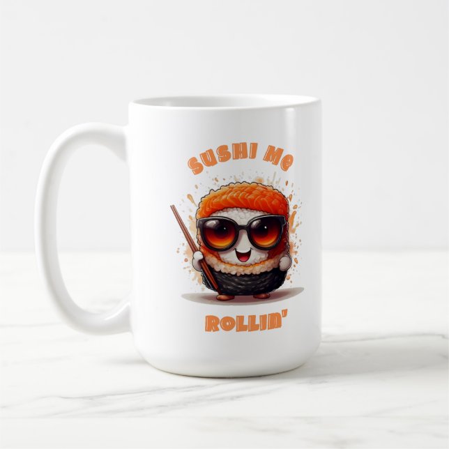 Sushi Me Rollin" - Funny Kawaii Sushi Character Kaffeetasse (Links)