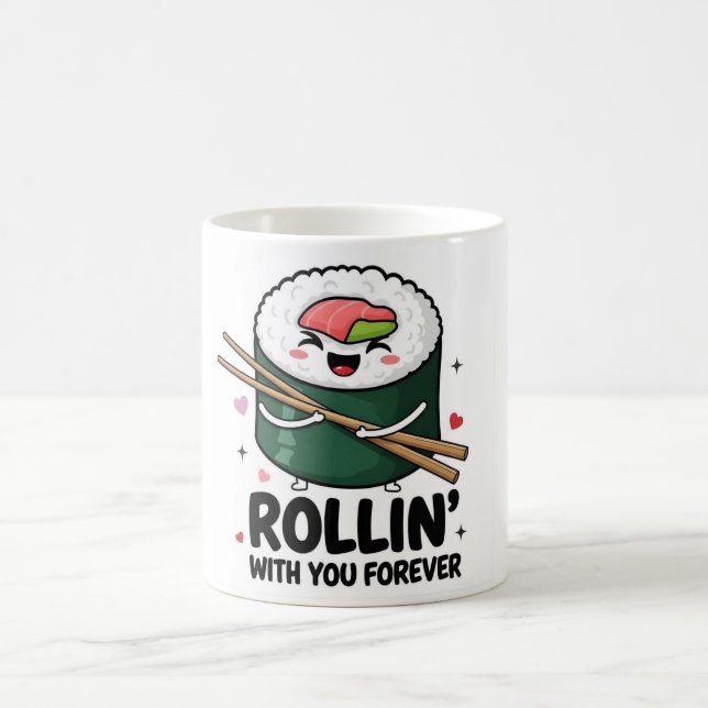 Sushi Rollin’ With You Forever Mug Kaffeetasse (Mittel)