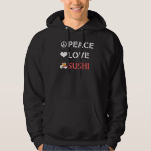 Sushi Rolls Japan Peace Liebe Sushi Hoodie